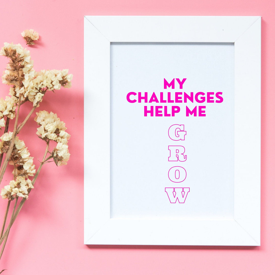 My challenges make me grow printable wall art - KY designX